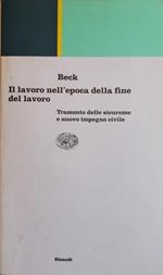 Il lavoro nell'epoca della fine del lavoro