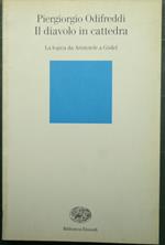 Il diavolo in cattedra - La logica da Aristotele a Godel