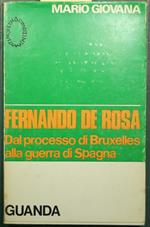 Fernando De Rosa, dal processo di Bruxelles alla guerra di Spagna