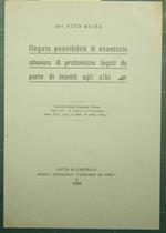 Negata possibilità di esercizio abusivo di professioni legali da parte di iscritti agli albi