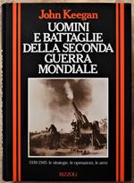 Uomini E Battaglie Della Seconda Guerra Mondiale