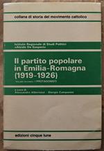 Il Partito Popolare In Emilia Romagna, 1919 1926. Volume Secondo: I Protagonisti