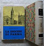 Diocesi Di Parma. Appunti Di Storia Civile E Religiosa Sulle 311 Parrocchie Della Diocesi