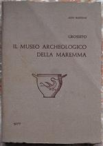 Il Museo Archeologico Della Maremma