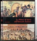 Mensili d'arte. La pittura di storia dell'Ottocento italiano