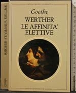 Werther. Le Affinità Elettive