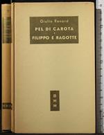 Pel di carota. Filippo e ragotte