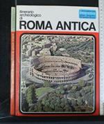 I Documentari Itinerario Archeologico di Roma Antica