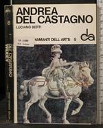 I Diamanti Dell'Arte. Andrea Del Castagno