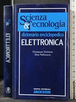 Scienza e Tecnologia. Elettronica