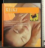 Reiki Trovare L'Armonia e Il Benessere con L'Energia Universale