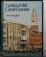 Documenti D'Arte. I Palazzi Del Canal Grande