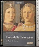 Piero della Francesca. La Pala di Brera