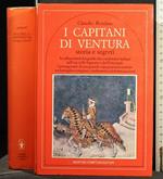 I Capitani di Ventura Storia e Segreti