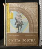 Civiltà Nostra Volume 1