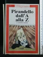 Pirandello Dall'A Alla Z