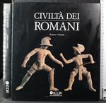 Civiltà dei romani. Il potere e l'esercito