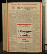 Il Messaggero e La Sua Città 1878/1918