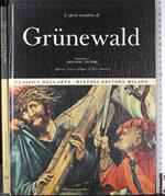 L' opera completa di Grunewald