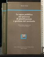 La Spesa Pubblica Nel Processo di Pianificazione e Gestione Del