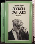 Sporchi cattolici