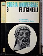 Storia universale 6. L'ellenismo el'ascesa di Roma