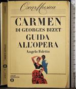 Carmen di Georges Bizet. Guida all'opera