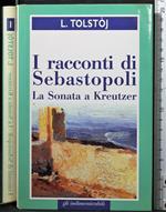 I racconti di Sebastopoli. La sonata a Kreutzer