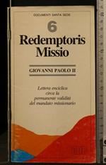 Redemptoris Missio N 6 Lettera Enciclica Circa La Permanente