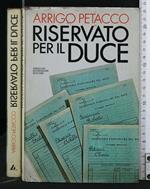 Riservato per Il Duce