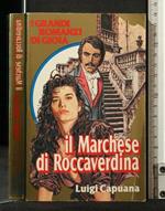 I Grandi Romanzi di Gioia Il Marchese di Roccaverdina