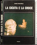 La cicuta e la croce