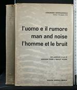 L' Uomo e Il Rumore