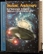 Le grandi storie della fantascienza. Vol 4