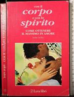 Con il corpo e con lo spirito