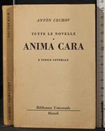 Tutte le novelle. Anima cara e indice generale