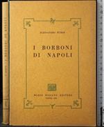 I Borboni di Napoli. Vol 1