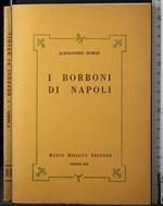 I Borboni di Napoli. Vol 10