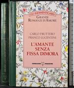 L' amante senza fissa dimora