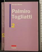 Palmiro Togliatti. Vol 2
