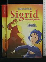 Sigrid e I Mondi Perduti