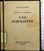 Tutte le novelle. Uno scherzetto