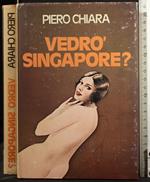 Vedrò Singapore?