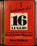 I gentlemen del 16 luglio