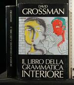 Il Libro Della Grammatica Interiore