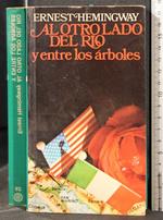 Al otrolado del Rio y entre los arboles