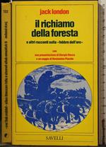 Il Richiamo Della Foresta e Altri Racconti Sulla..