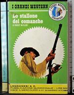 I grandi western. Lo stallone dei comanche