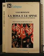 La Rosa e Le Spine Rapporto Sulla Francia di Mitterrand