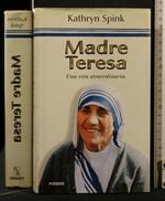 Madre Teresa Una Vita Straordinaria